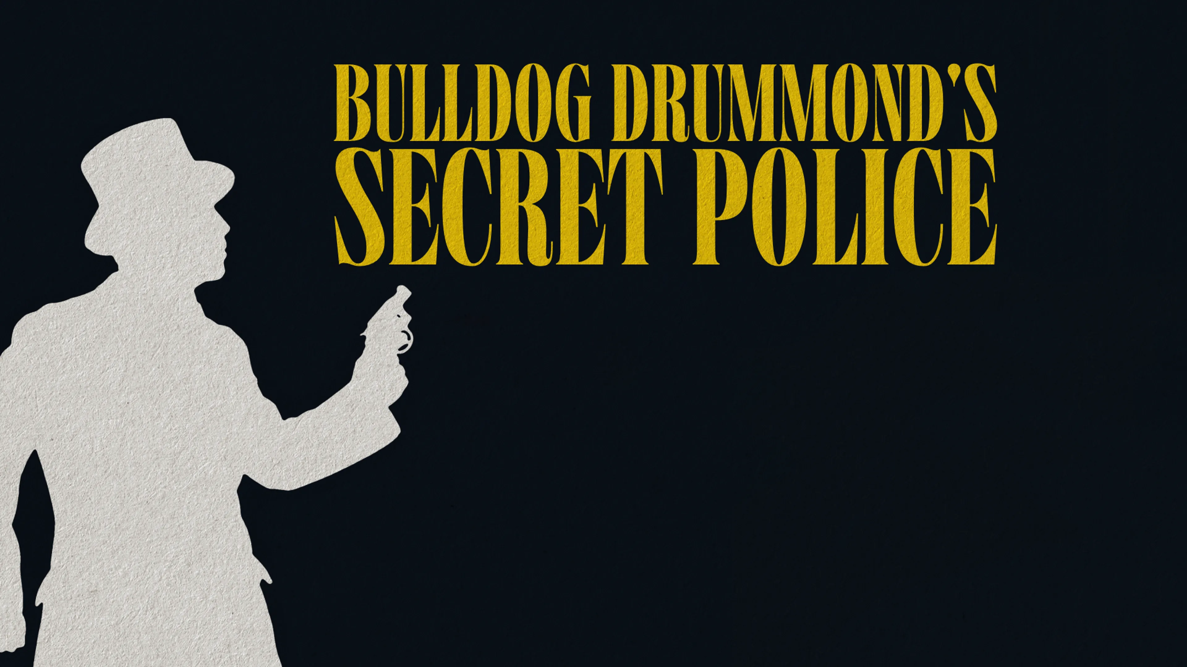 Bulldog Drummond's Secret Police poster